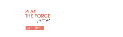 PLAY THE FORCE - new idea - No Background PNG
